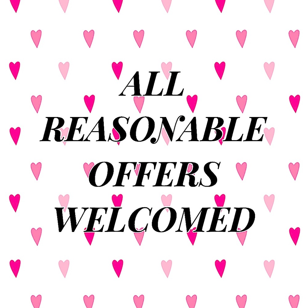 ONLY REASONABLE OFFERS WILL BE CONSIDERED!